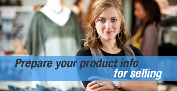 570x295 How to Prepare your Product Info for Selling