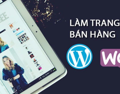 Hướng dẫn thiết kế web bán hàng WordPress cơ bản